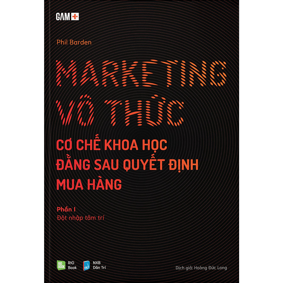 Marketing Vô Thức - Cơ Chế Khoa Học Đằng Sau Quyết Định Mua Hàng ebook PDF-EPUB-AWZ3-PRC-MOBI