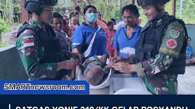 Satgas Yonif 310/KK Gelar Posyandu Berikan Kemudahan Masyarakat Peroleh Pelayanan Kesehatan