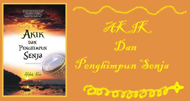 Akik dan Penghimpun Senja