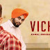 Vichola Lyrics – Kamal Khaira