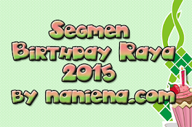 http://www.naniena.com/2015/06/segmen-birthday-raya-2015-by-nanienacom.html