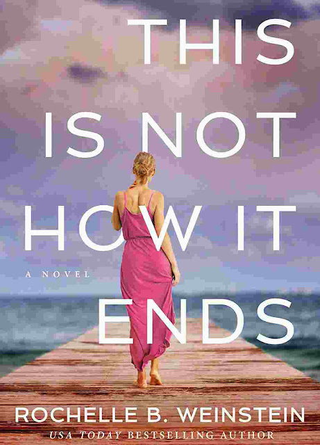 This Is Not How It Ends by Rochelle B. Weinstein PDF