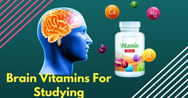 Brain Vitamins For Studying