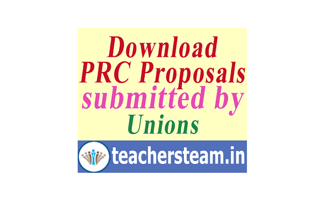 PRC proposals submitted to Pay Revision Commission by the various Teacher unions