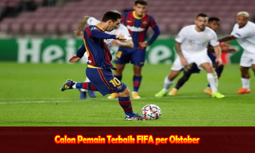 Calon Pemain Terbaik FIFA per Oktober