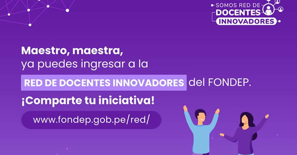 MINEDU: Ya están abiertas las inscripciones a la Red de Docentes Innovadores