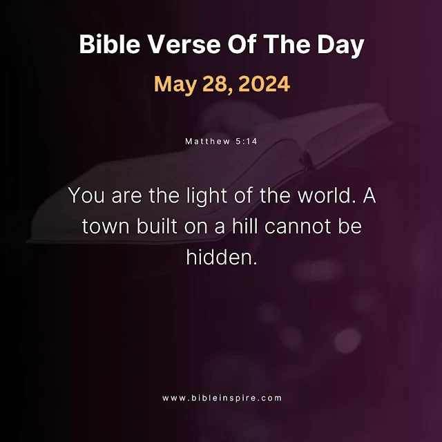 bible verses may 2024, may bible readings, verse of the day may 28, 2024