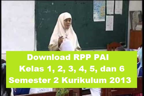 Rpp Pai Kelas 1, 2, 3, 4, 5, Dan 6 Semester 2 K-13