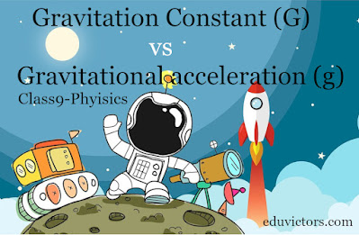 Class 9 - Physics - What is the difference between Gravitation Constant (G) and Gravitational acceleration (g) #eduvictors #class9Physics