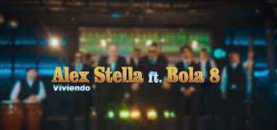 Bola 8 feat Alex Stella - Viviendo : Video y Letra