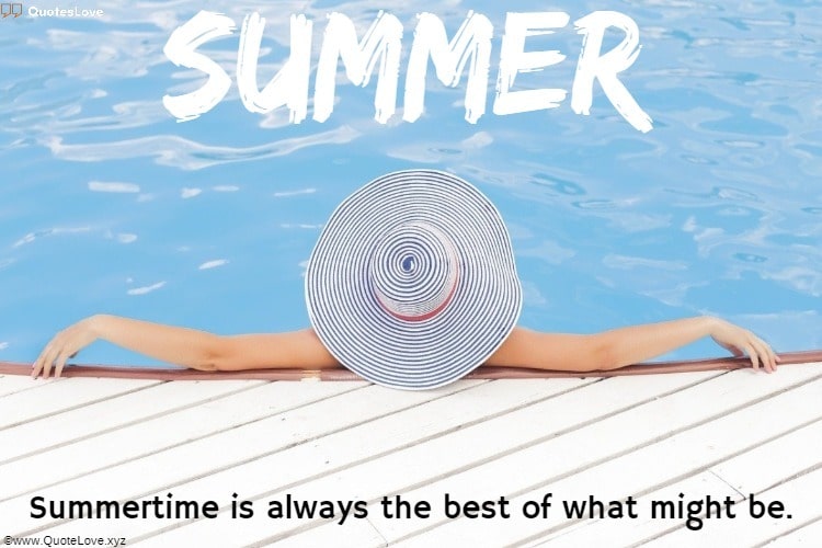 Summer Quotes & Summertime Quotes [Funny, Short] To Share On Social Media Profiles In Summer Season