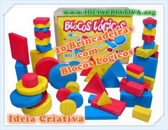 10 Brincadeiras utilizando blocos lógicos.