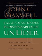 21 cualidades indispensables de un líder John Maxwell