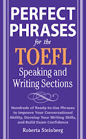 Perfect Phrases for the TOEFL Speaking and Writing Sections