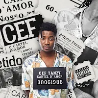 Baixar álbum mp3 de "Cef Tanzy"   intitulada "Cartel D' Amor (Album) 2017  Download Mp3" Tubidy mp3 music download, Soraia Ramos download mp3 songs disponível no blog Djilay Capita.