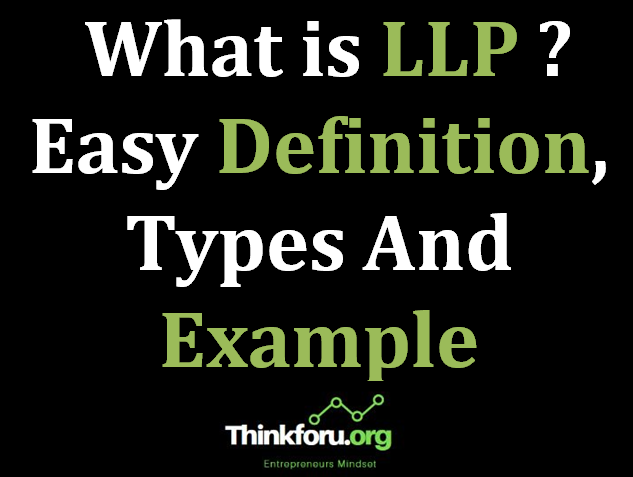 Cover Image Of What is LLP ? Easy Definition ,Types And Example