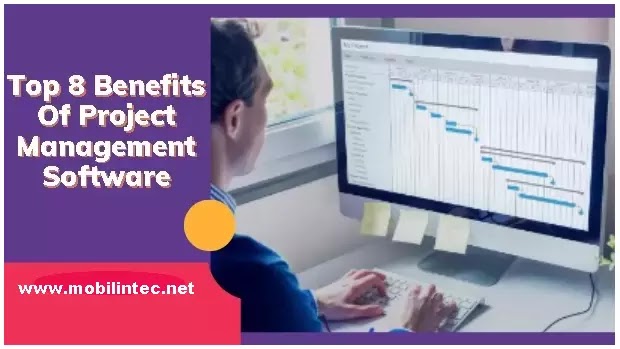 Benefits Of Project Management Software