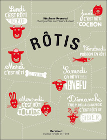 {Food} Recipe book: Rôtis by Stéphane Reynaud