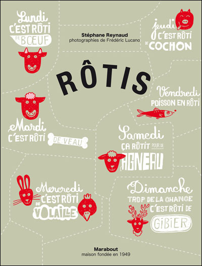 {Food} Recipe book: Rôtis by Stéphane Reynaud