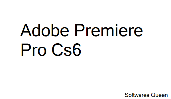 Adobe Premiere Pro Cs6