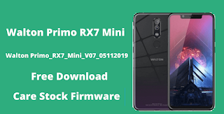 Walton Rx7 Mini Flash File Free Download - Walton Rx7 Mini Care Firmware Without Password 100% Tested
