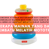 Beberapa Mainan yang Dapat Membatu Melatih Mototrik