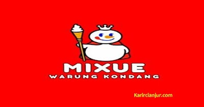 Lowongan Kerja Mixue Warung Kondang Cianjur Terbaru 2024