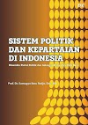 Sistem Politik dan Kepartaian Di Indonesia