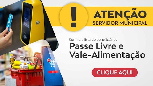 Confira a lista de beneficiários PASSE LIVRE e VALE-ALIMENTAÇÃO – Servidor Municipal de Rio Verde