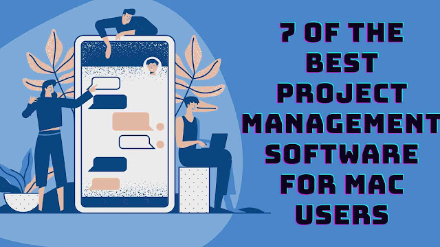 7 of the Best Project Management Software for Mac Users
