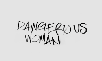 Download Lagu Ariana Grande - Dangerous Woman