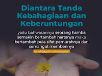 DIANTARA TANDA TANDA KEBAHAGIAAN DAN KEBERUNTUNGAN SEORANG HAMBA