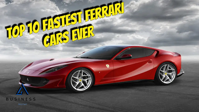 Top 10 Fastest Ferrari Cars Ever