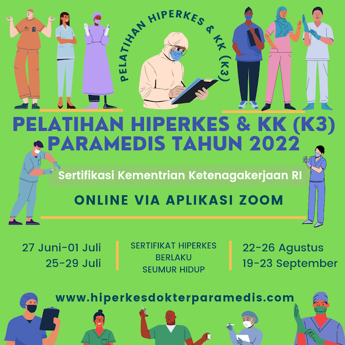 Jadwal Pelatihan Hiperkes & KK (K3) Tahun 2022 PARAMEDIS (Perawat, Bidan, SKM, Analis)