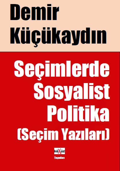  Seçimlerde Sosyalist Politika