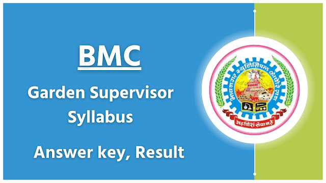 BMC Post Garden Supervisor Syllabus, BMC Answer key, Result