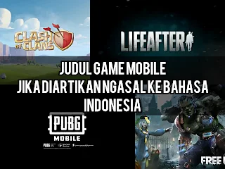 Judul Game Mobile Jika Diartikan Ngasal Ke Bahasa Indonesia