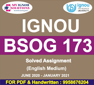bsog 173 assignment; bsog 173 study material; bsog 173 egyankosh; ignou; bpcg 174