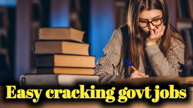 tips for cracking govt jobs,  how to crack govt jobs,  how to crack govt job exam,  how to crack a govt job,  how to crack a government job,  easy cra