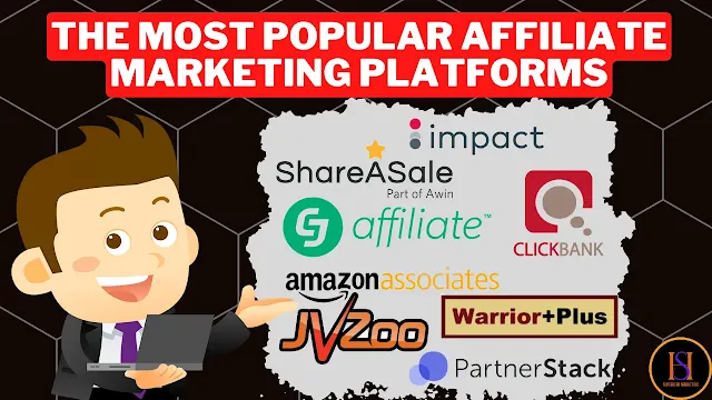 The Most Popular Affiliate Marketing Platforms