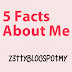 Day 11 : 5 Facts About Me