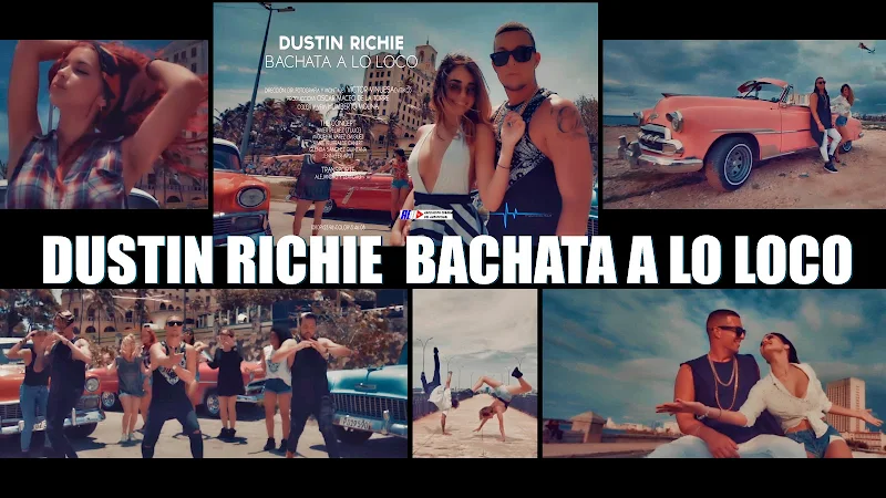 Dustin Richie - ¨Bachata a lo loco¨ - Videoclip - Director: Víctor Vinuesa (Vitiko). Portal Del Vídeo Clip Cubano. Música cubana. CUBA.