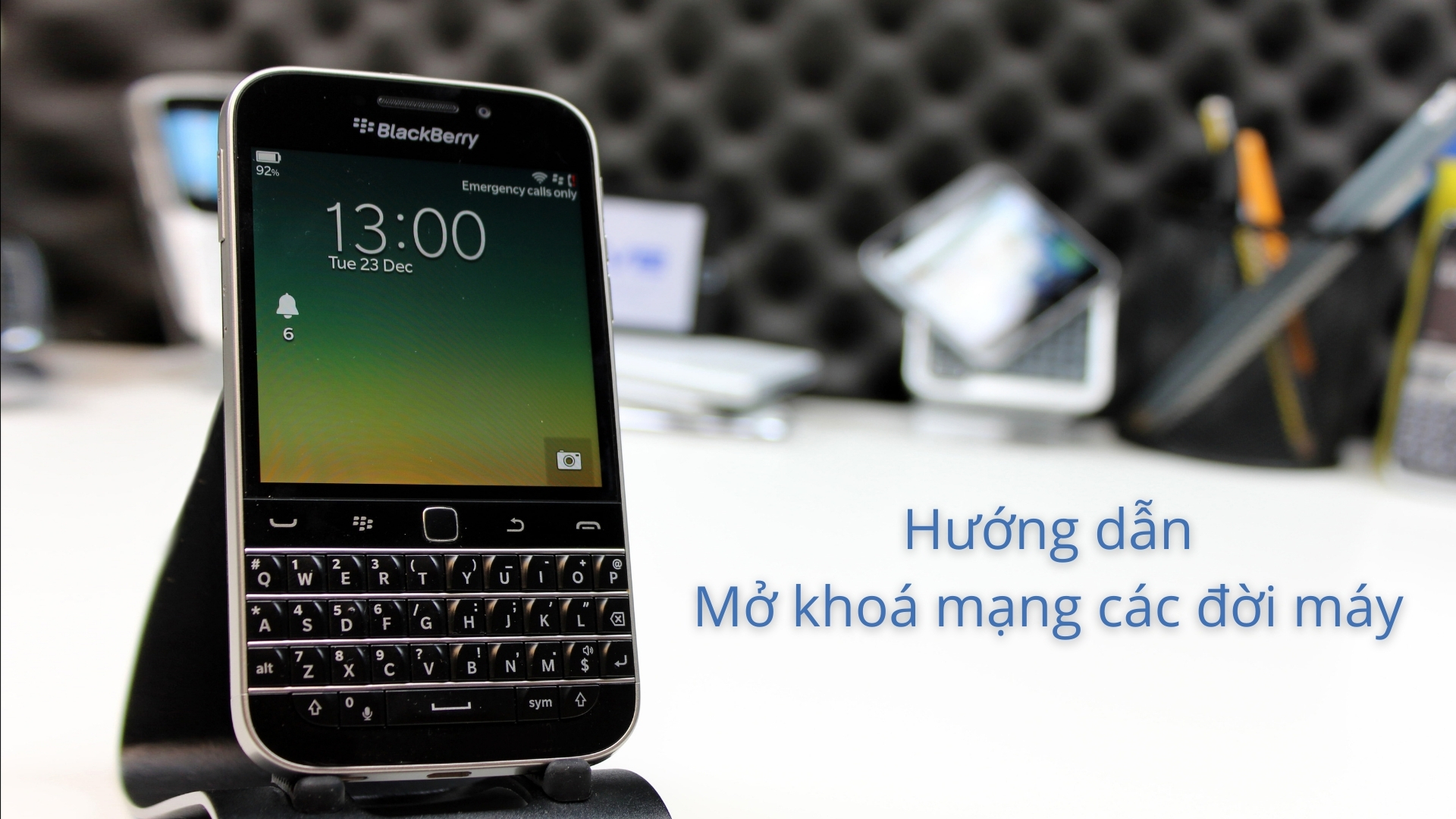 Hướng dẫn Unlock mạng các đời máy Blackberry