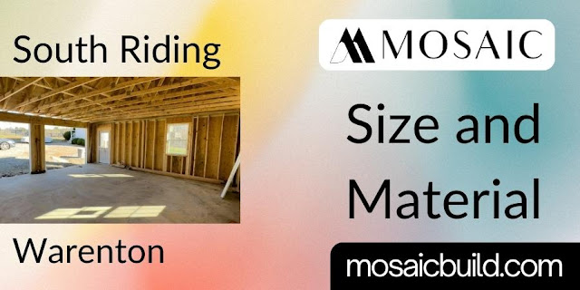 Size and Material - South Riding - Warenton -  Mosaic Design Build