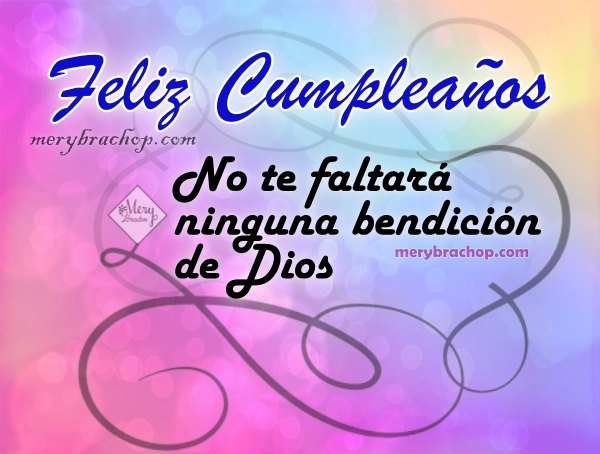 frases de cumpleaños. No te faltará ninguna bendición