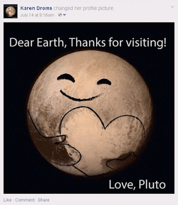 Dear Earth, Thanks for visiting! Love, Pluto