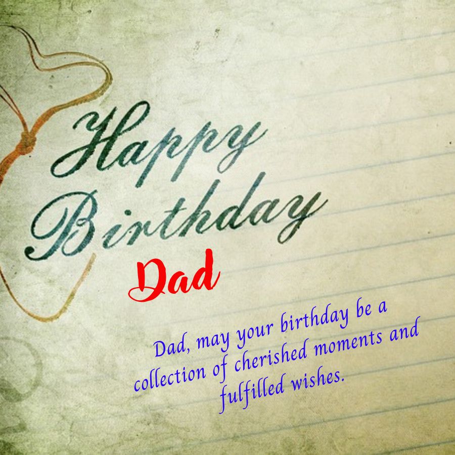 Happy Birthday Dad Images with Heartfelt  Wishes and Quotes