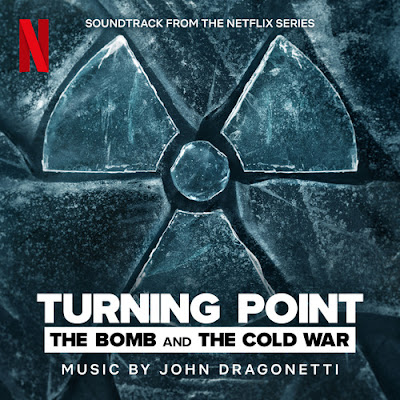 Turning Point The Bomb And The Cold War Soundtrack John Dragonetti