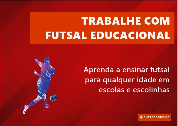 Trabalhe com Futsal Educacional