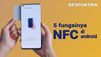 Fungsi NFC di Android, manfaat dan cara menggunakannya